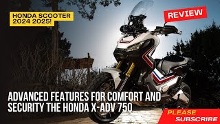 New scooter 2025 Honda X ADV 750cc [upl. by Allicirp]