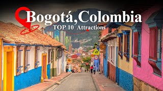 Top 10 MustSee Attractions in Bogota Colombia [upl. by Ettenowtna19]