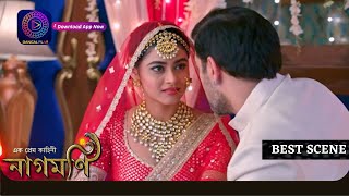 Ishq Ki Dastaan Naagmani  নাগমণি  এক প্রেম কাহিনী  18 July 2024  Best Scene  Enterr10 Bangla [upl. by Ettevad]