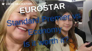 Eurostar  Standard Premier vs Economy  Is it worth the extra [upl. by Atnim]