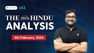 The Hindu News Analysis by Abhishek Mishra  6th Feb 2024  Editorial Analysis  IAS English [upl. by Nanoc]