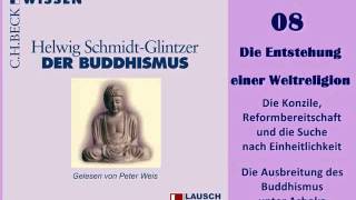 Der Buddhismus HÖRBUCH 08 quotDie Entstehung einer Weltreligionquot [upl. by Auqinot]