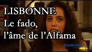 Lisbonne  le fado lâme de lAlfama  Portugal [upl. by Pietro]