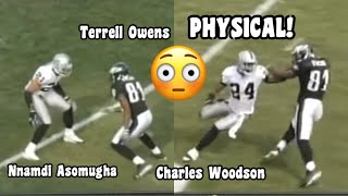 Terrell Owens Vs Charles Woodson amp Nnamdi Asomugha 🔥 2005 WR Vs CB [upl. by Nahsyar]