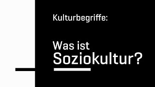 Kulturbegriffe Was ist quotSoziokulturquot [upl. by Jolda573]