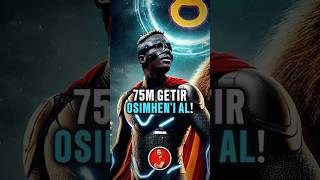 75 MİLYONU GETİR OSİMHEN’İ GÖTÜR ✅ osimhen galatasaray futbol [upl. by Caldwell]