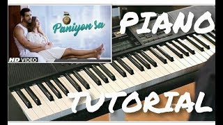 Paniyon Sa  Piano Cover  Piano Tutorial  Satyameva Jayate  Atif Aslam [upl. by Lezley926]