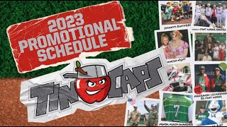 2023 TinCaps Promotional Schedule [upl. by Rawdan]