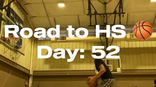 Road to High School Basketball Day 52 [upl. by Benjamin44]