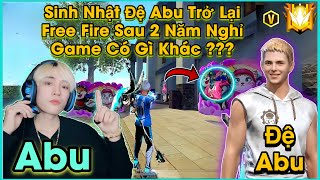 Free Fire  Đệ Abu Sinh Nhật Trở Lại Game Sau 2 Năm Và Cái Kết [upl. by Whorton]