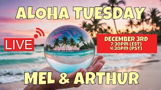 Its Aloha Tuesday with Mel amp Arthur LIVE 12324 [upl. by Downes870]