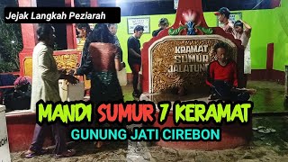 Jejak Langkah Peziarah  Mandi Sumur 7 Keramat di Gunung Jati Cirebon [upl. by Seagraves]