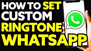 How To Set Custom Ringtone on Whatsapp Android Easy 2024 [upl. by Lyrad856]