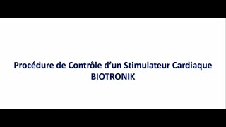 Contrôle dun stimulateur cardiaque Biotronik [upl. by Yelwah753]