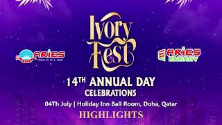 14th Annual day Celebrations Qatar  Ivory Fest  Highlights [upl. by Alyled]