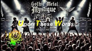 Gothic Metal Mystique  Upon These Words I Found No Voice [upl. by Rednave]