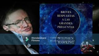 Stephen Hawking  Breves respuestas a las grandes preguntas  Audiolibro📚 🎧 [upl. by Egrog]