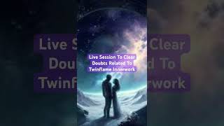 Live Session For Twin Flames About Innerwork divinefeminineenergy twinflame innerwork karmic [upl. by Skye]