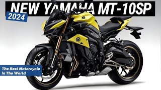 2024 ALL NEW YAMAHA MT10SP ANNOUNCED  the best motorcycle in the world [upl. by Levin941]