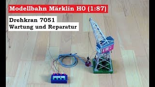 Märklin Spur H0  187  Drehkran 7051 Wartung und Reparatur  Tutorial [upl. by Farrah]