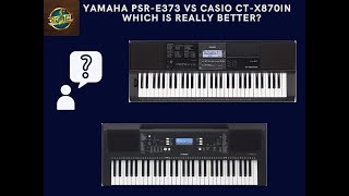 Yamaha PSRE373 vs Casio CTX870IN  Which is Really Better [upl. by Voe]