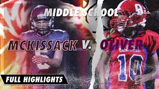 🤪CRAZY MIDDLE SCHOOL 🎥🔥📺FOOTBALL GAME  MCKISSACK VS OLIVER  HIGHLIGHTS [upl. by Enined]