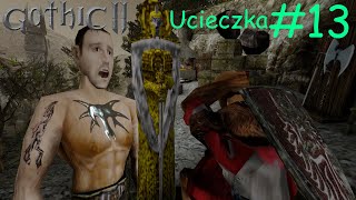 Gothic 2 Ucieczka 13 Bryłkowaty incydent [upl. by Ecirahs]