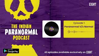 Indian Paranormal Podcast Episode 1 [upl. by Ahsiekahs]