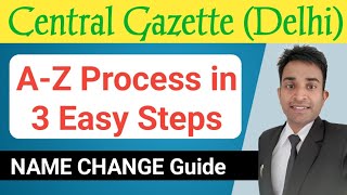 Name change Gazette Delhi AZ Guide  Central gazette name change online process [upl. by Nydroj]