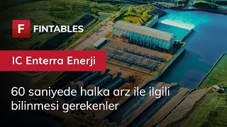 60 Saniyede IC Enterra Enerji Halka Arzı ENTRA [upl. by Assilem]