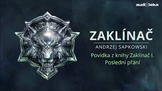 Andrzej Sapkowski  Zaklínač I – Poslední přání  Audiotekacz [upl. by Goodwin255]