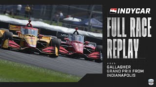 2023 Gallagher Grand Prix from Indianapolis Motor Speedway  INDYCAR SERIES Full Race Replay [upl. by Loutitia]