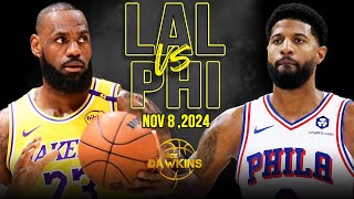 Los Angeles Lakers vs Philadelphia 76ers Full Game Highlights  Nov 8 2024  FreeDawkins [upl. by Aikemet]