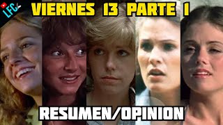 VIERNES 13 PARTE 1 RESUMEN y OPINIÓN [upl. by Georgie]