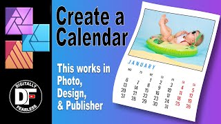 Create a Photo Calendar Shown in Affinity Photo tutorial but Also works in Designer amp Publisher [upl. by Ertnom]