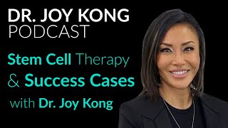 Stem Cell Therapy Success Stories Real Patients Real Results with Dr Joy Kong [upl. by Nettirb]