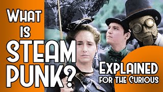 What is Steampunk Fiction to Subculture  Explained for the Curious [upl. by Aicirtak703]