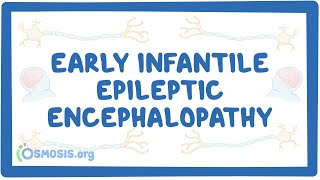 Early infantile epileptic encephalopathy  causes symptoms diagnosis treatment pathology [upl. by Ettezel]