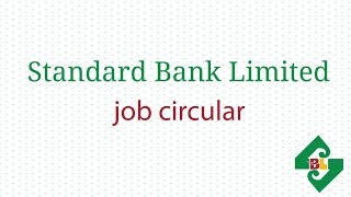 Standard bank Job Circular [upl. by Teloiv989]