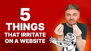 Top 5 Things That Annoy Customers on Websites [upl. by Aihsercal]