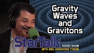 Neil deGrasse Tyson Explains Gravitational Waves and Gravitons [upl. by Ainos]