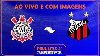 JOGO COMPLETO CORINTHIANS X ITUANO  RODADA 14  PAULISTA SUB20 SICREDI 2024 [upl. by Ellenej]