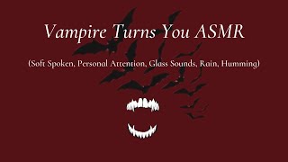 Vampire Turns You ASMR [upl. by Nadbus]