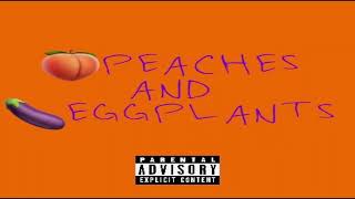 Peaches amp Eggplants  The Tey Audio [upl. by Ellehs]