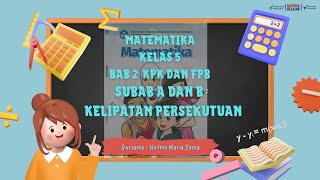 Matematika KELIPATAN BILANGAN  KELAS 5 BAB 2 SUBAB 1 DAN 2  KURIKULUM MERDEKA [upl. by Anaitit]