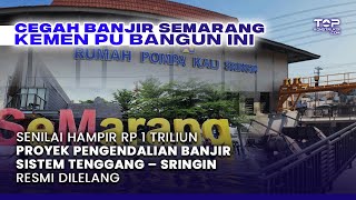 PU Lelang Proyek CEGAH BANJIR SEMARANG Hampir RP 1 TRILIUN Bagian Proyek Tanggul Presiden Prabowo [upl. by Drucill]