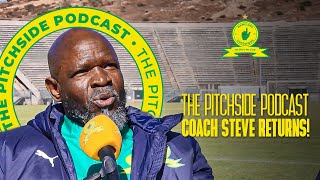 The Pitchside Podcast Welcomes Back Steve Komphela 🙌 [upl. by Htebezile]