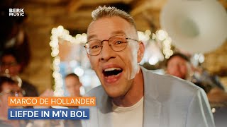 Marco de Hollander  Liefde In Mn Bol [upl. by Pressman]