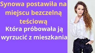 Synowa postawiła na miejscu bezczelną teściową która próbowała ją wyrzucić z mieszkania [upl. by Ardnnaed]