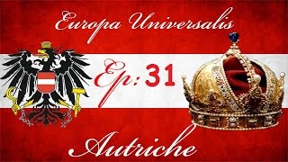 Europa Universalis 4 Autriche s09e31 [upl. by Jaffe257]